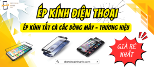 Ép Kính Điện Thoại – Dịch Vụ Uy Tín, Chất Lượng Tại Điện Thoại Nhanh