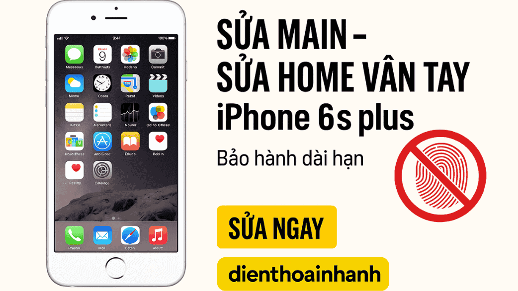 Sửa Main - Sửa Home Vân Tay iPhone 6s Plus