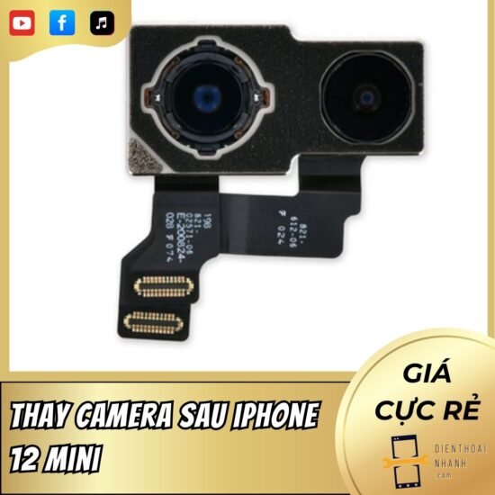 Thay Camera Sau iPhone 12 Mini