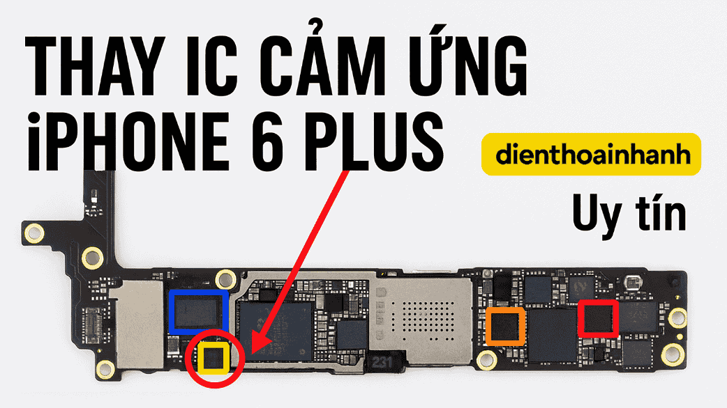 Quy trình kiểm tra và thay IC cảm ứng iPhone 6 Plus