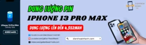Dung Lượng Pin iPhone 13 Pro Max - Mẹo Sử Dụng Hiệu Quả