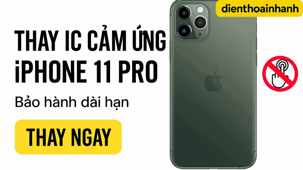 | Tháng 12 2025 Sửa Main - IC Hiển Thị Cảm Ứng iPhone 11 Pro