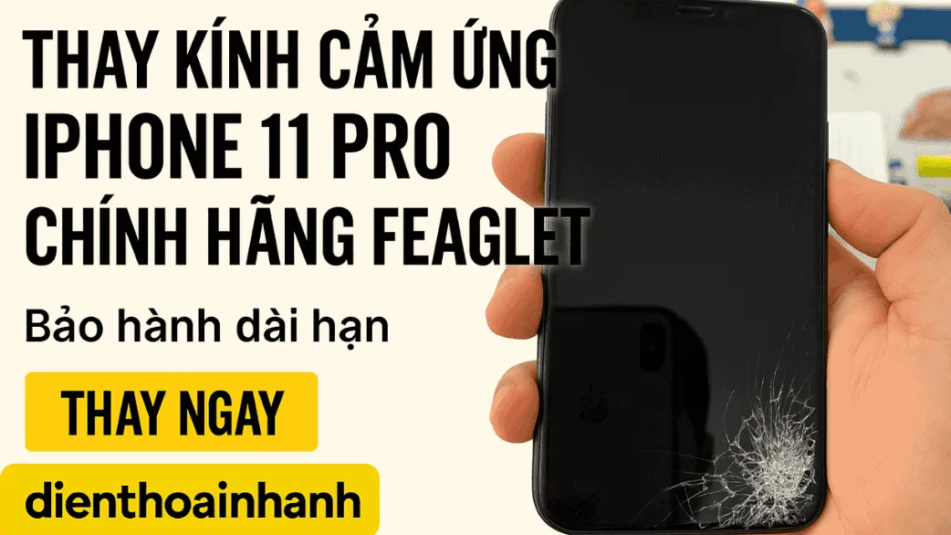 thay kính cảm ứng iPhone 11 Pro chính hãng Feaglet