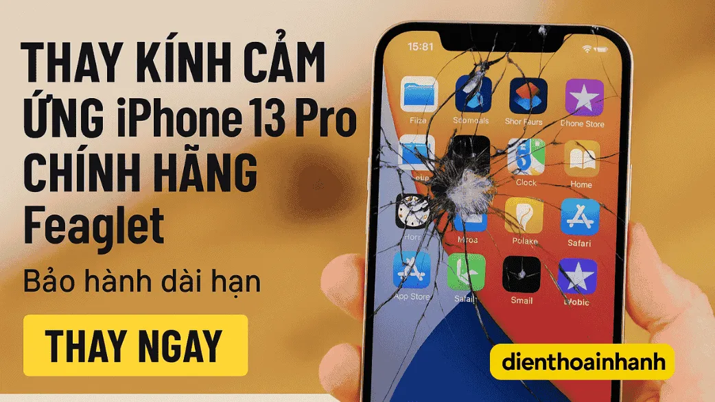 | Tháng 12 2025 thay kính cảm ứng iPhone 13 Pro chính hãng Feaglet