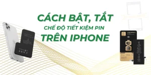 Hướng Dẫn Bật Chế Độ Tiết Kiệm Pin Trên iPhone
