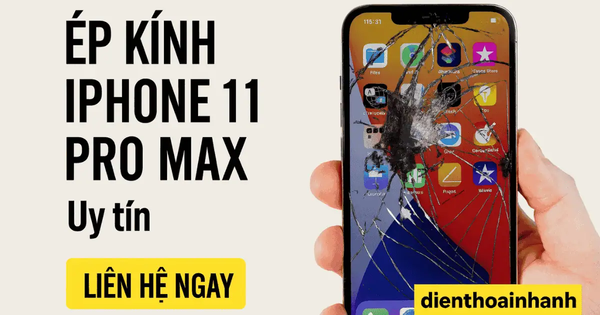 Ép Kính iPhone 11 Pro Max Giá Tốt – Chính Hãng, Lấy Ngay