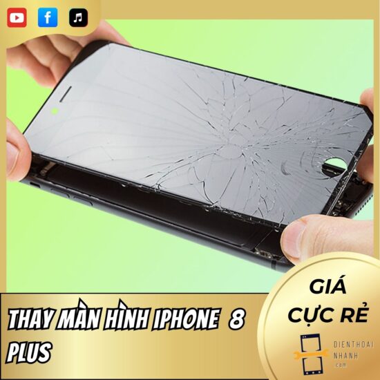 Thay Màn Hình iPhone 8 Plus - Chính Hãng