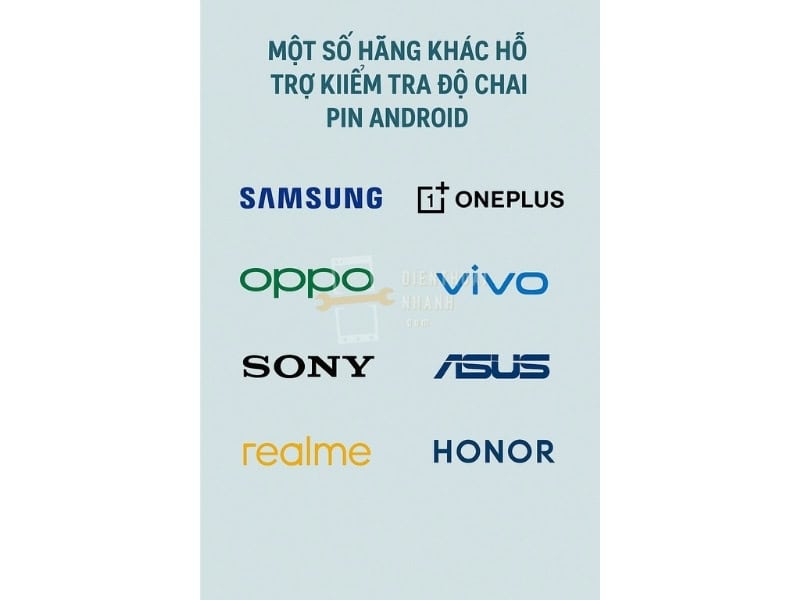 Một Số Hãng Khác Hỗ Trợ Kiểm Tra Độ Chai Pin Android