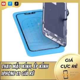 Thay mặt kính, ép kính iPhone 11 Giá rẻ
