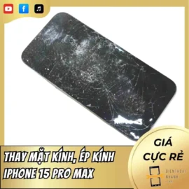 Thay mặt kính, ép kính iPhone 15 Pro Max