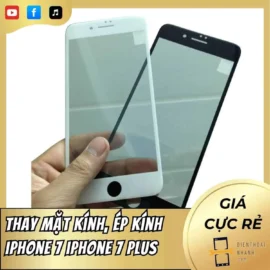 Thay mặt kính, ép kính iPhone 7 7 Plus