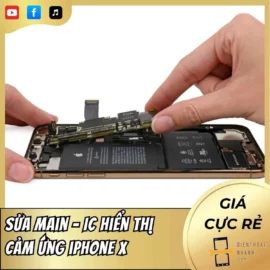 Sửa Main – IC Hiển Thị Cảm Ứng iPhone X