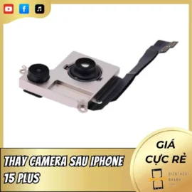 Thay Camera Sau iPhone 15 Plus