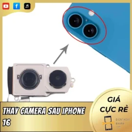 Thay Camera Sau iPhone 16
