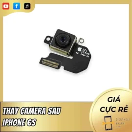 Thay Camera Sau iPhone 6S