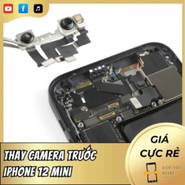 Thay Camera Trước iPhone 12 Mini