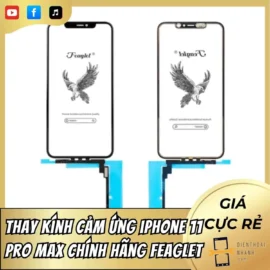 Thay kính cảm ứng iPhone 11 Pro Max chính hãng Feaglet
