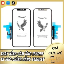 Thay kính cảm ứng iPhone 12 Pro chính hãng Feaglet Giá Rẻ