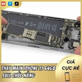 Thay main iPhone 11 64GB full chức năng