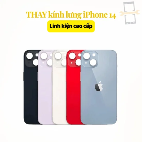 Thay kính lưng iPhone 14 linh kiện