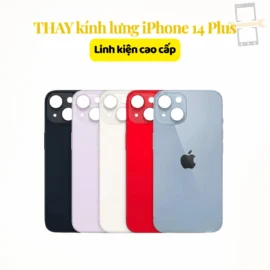 Thay kính lưng iPhone 14 Plus linh kiện