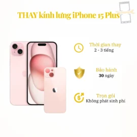 Thay kính lưng iPhone 15 Plus