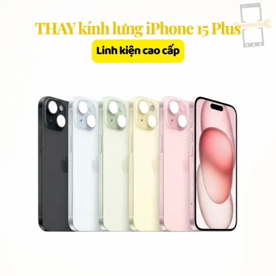 Thay kính lưng iPhone 15 Plus linh kiện