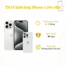 Thay kính lưng iPhone 15 Pro Max