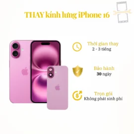 Thay kính lưng iPhone 16