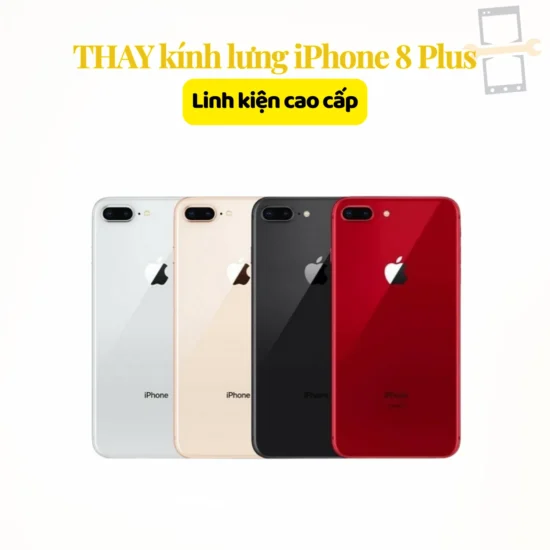 Thay kính lưng iPhone 8 Plus linh kiện