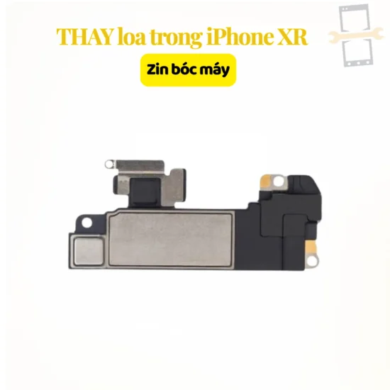 Thay loa trong iPhone XR zin bóc máy