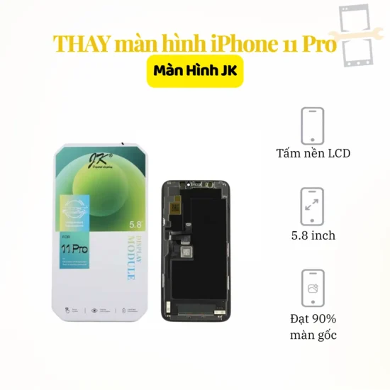 Thay màn hình iPhone 11 Pro JK