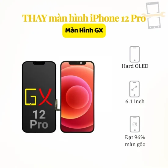 Thay màn hình iPhone 12 Pro GX