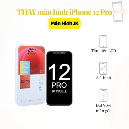 Thay màn hình iPhone 12 Pro JK