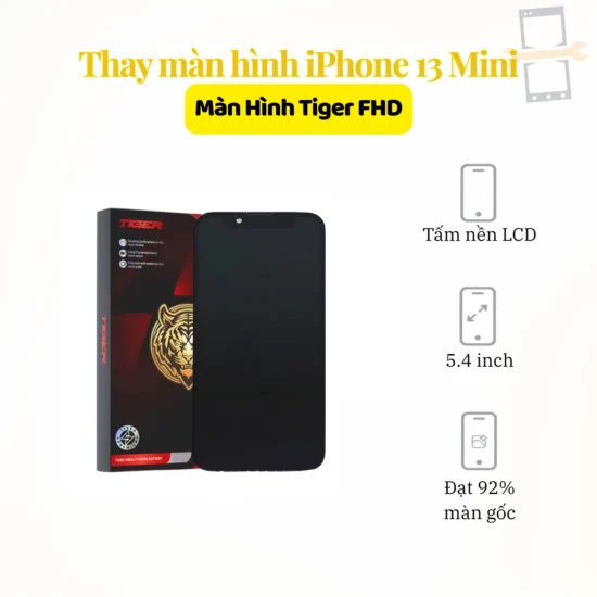 Thay màn hình iPhone 13 Mini Tiger FHD