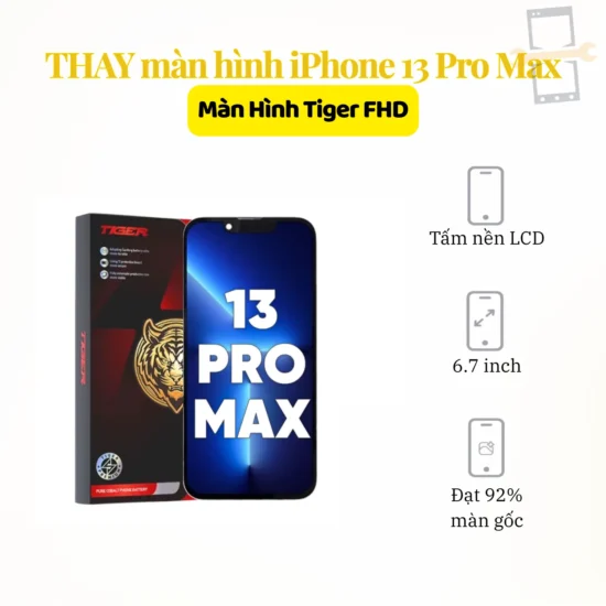Thay màn hình iPhone 13 Pro Max Tiger FHD