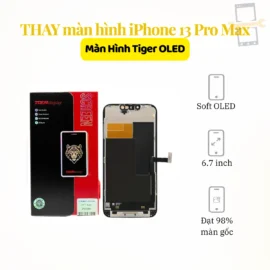 Thay màn hình iPhone 13 Pro Max Tiger OLED