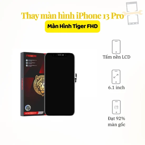 Thay màn hình iPhone 13 Pro Tiger FHD