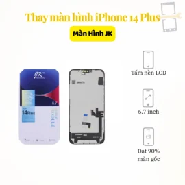 Thay màn hình iPhone 14 Plus JK
