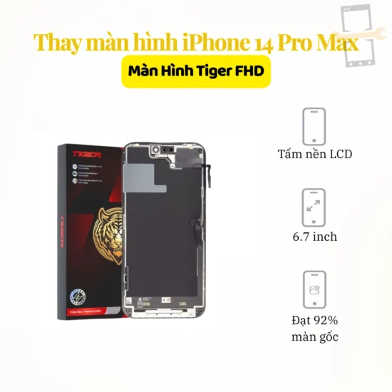Thay màn hình iPhone 14 Pro Max Tiger FHD
