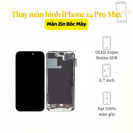 Thay màn hình iPhone 14 Pro Max zin bóc máy