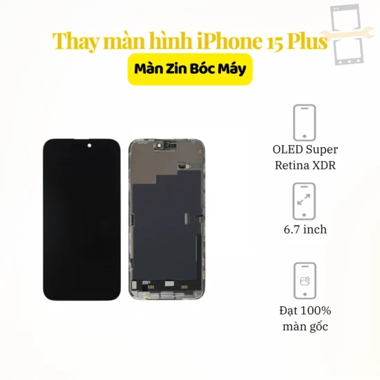 Thay màn hình iPhone 15 Plus Zin bóc máy