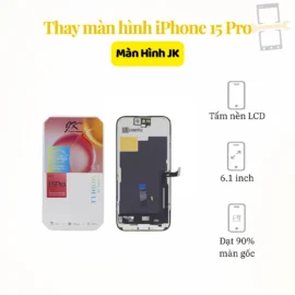 Thay màn hình iPhone 15 Pro JK