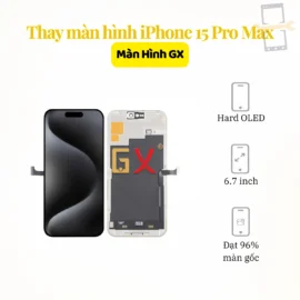 Thay màn hình iPhone 15 Pro Max GX