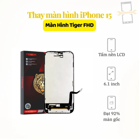 Thay màn hình iPhone 15 Tiger FHD