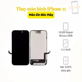 Thay màn hình iPhone 15 Zin bóc máy