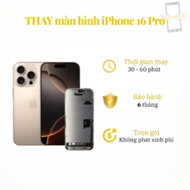 Thay màn hình iPhone 16 Pro