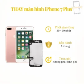 Thay màn hình iPhone 7 Plus