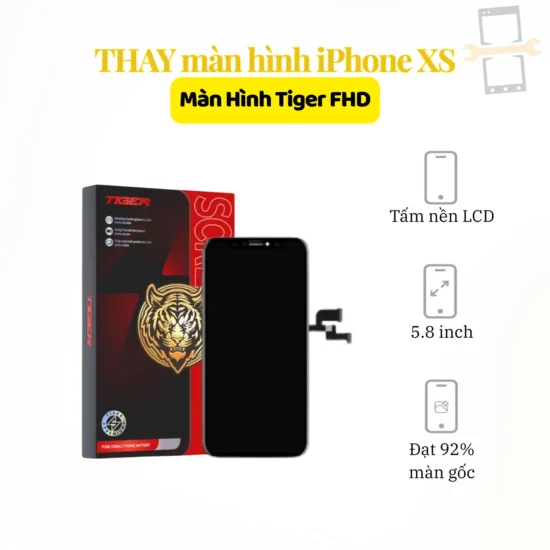 Thay màn hình iPhone XS Tiger FHD