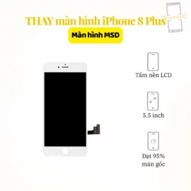 Thay màn hình MSD iphone 8 plus